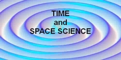 to Time and Space Science...
